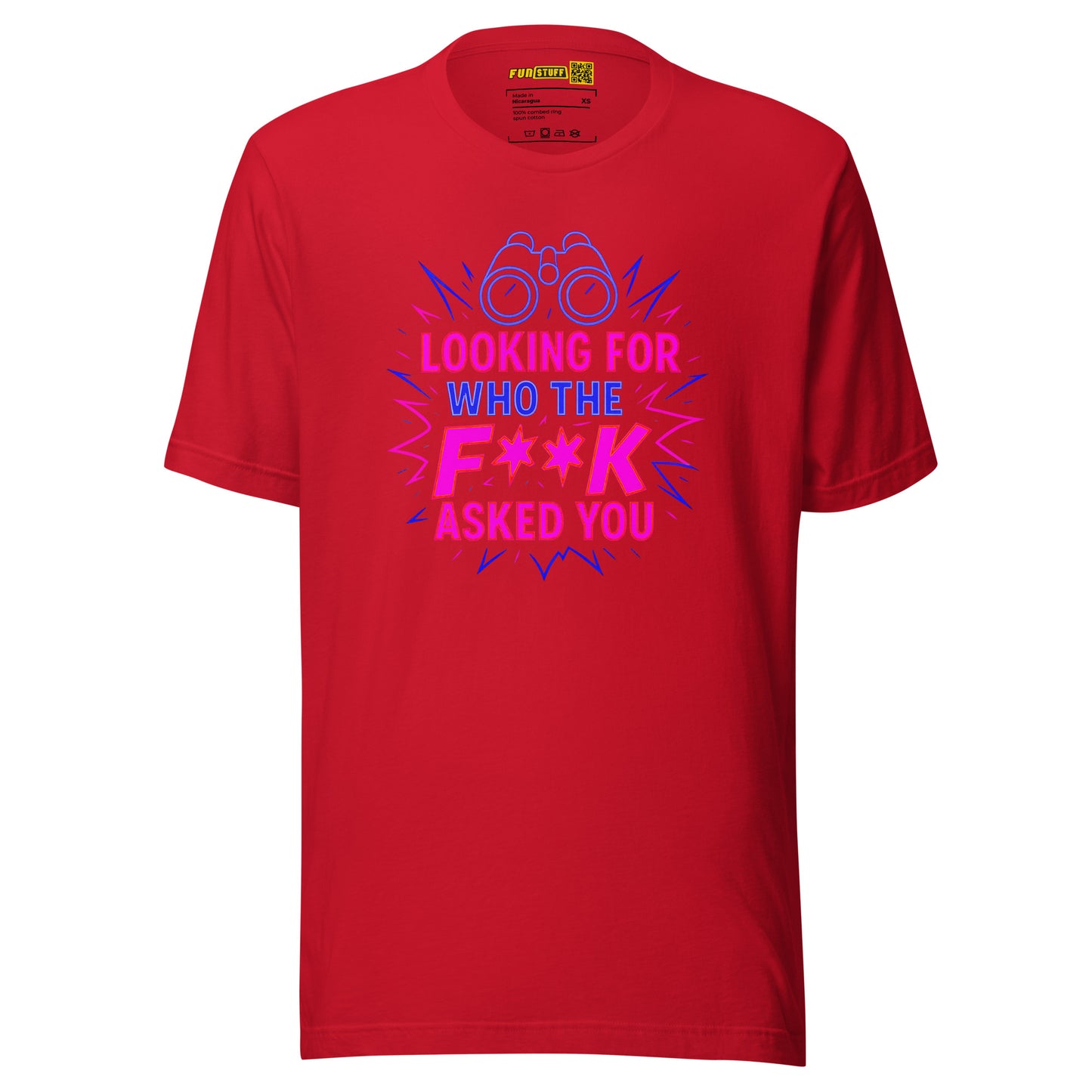 Who the F**k Asked You - Unisex T-Shirt