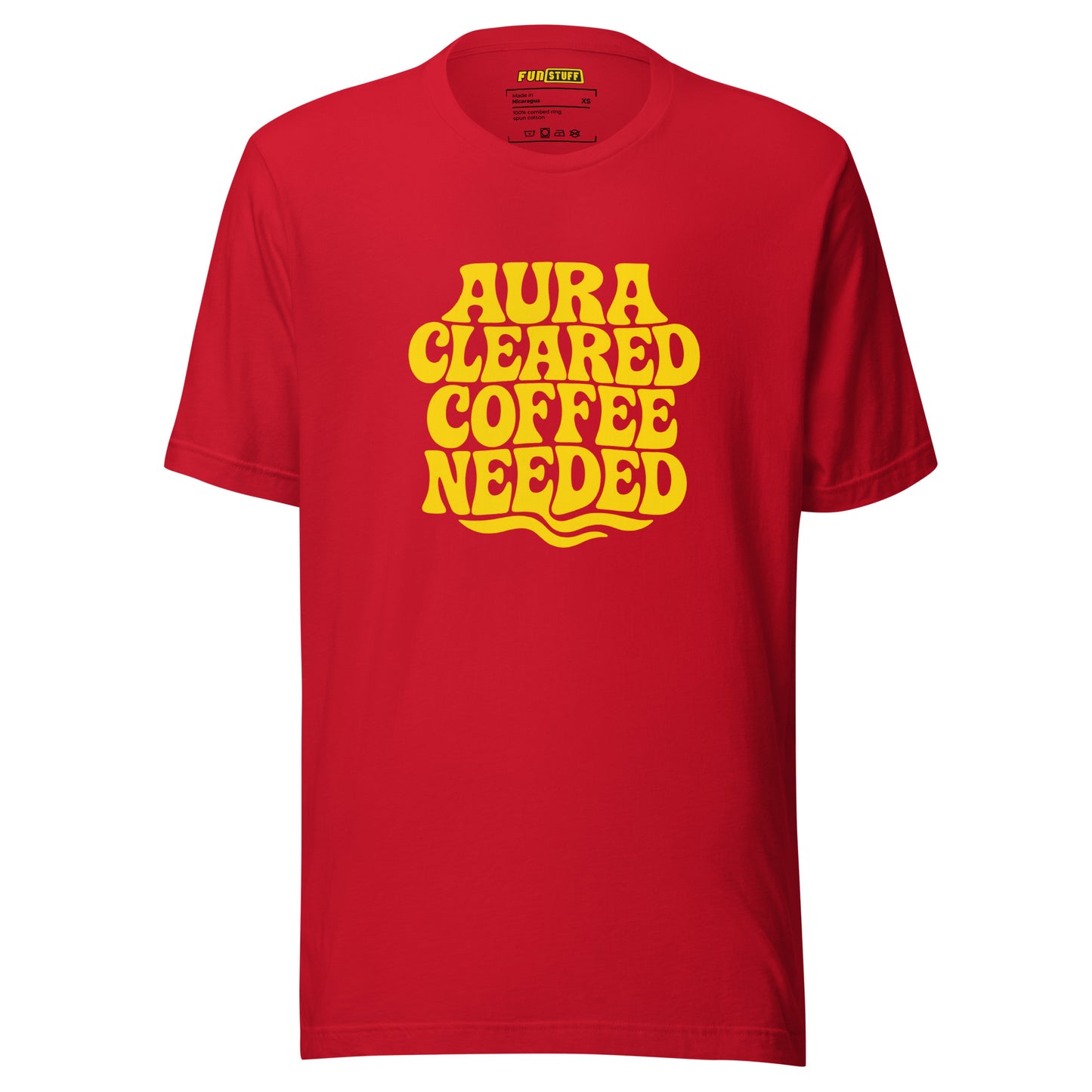 Aura Cleared Coffee Needed – Unisex T-Shirt