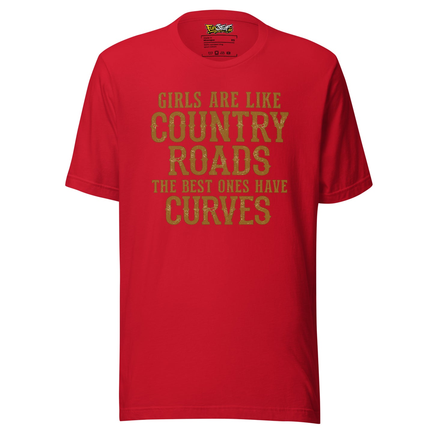 Girls Are Like Country Roads – Unisex T-Shirt