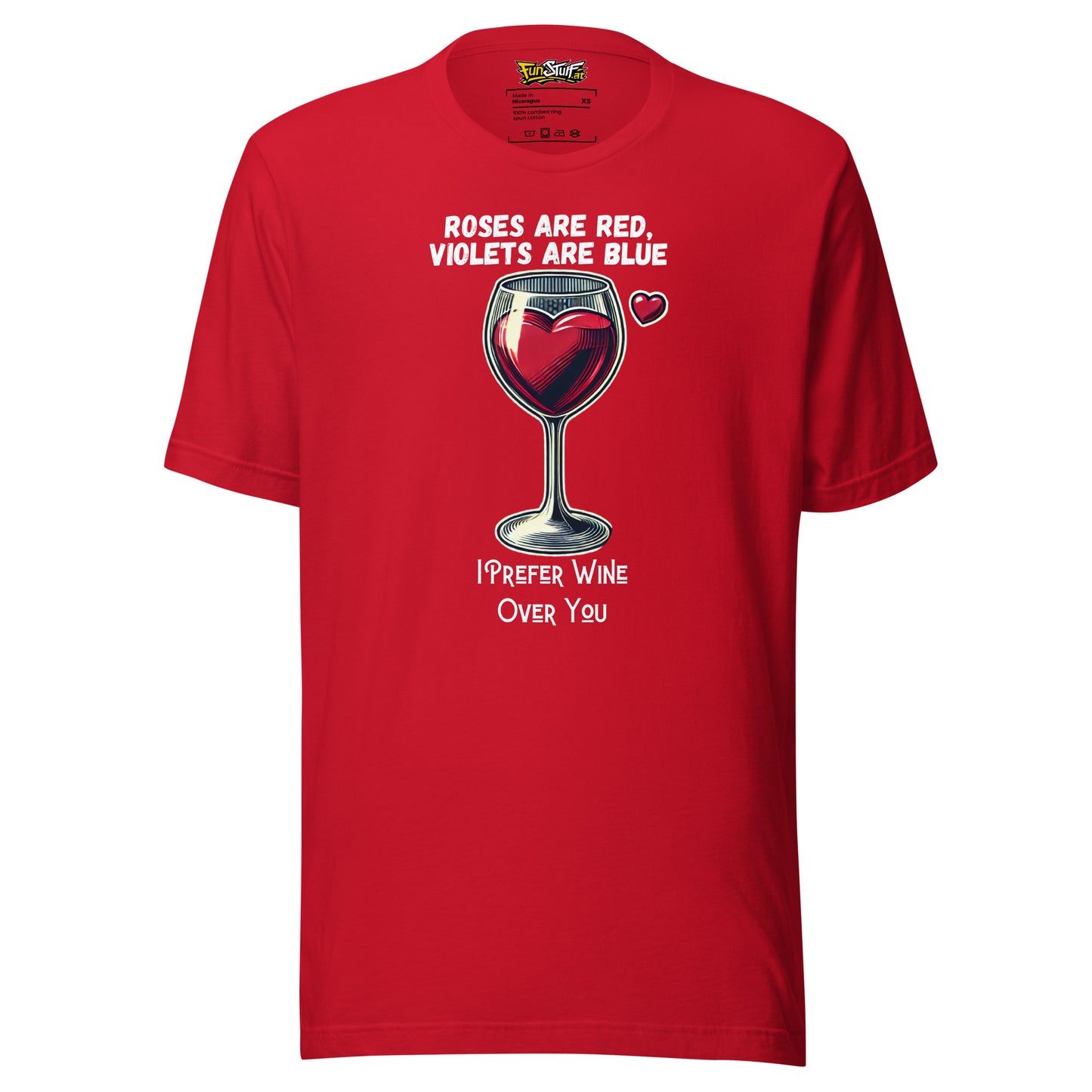Roses Are Red – I Prefer Wine Over You – Unisex T-Shirt