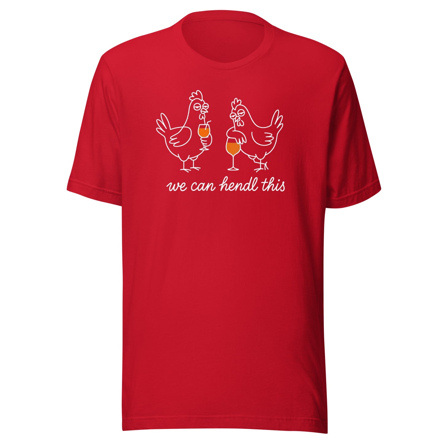 We Can Hendl This – Unisex T-Shirt