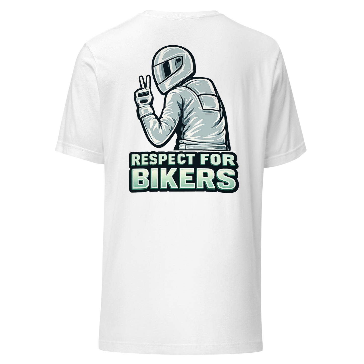 Respect for Bikers – Unisex T-Shirt (Backprint)