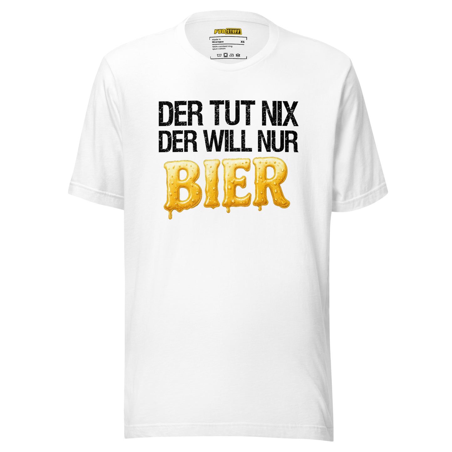 Der tut nix – Der will nur Bier – Unisex T-Shirt