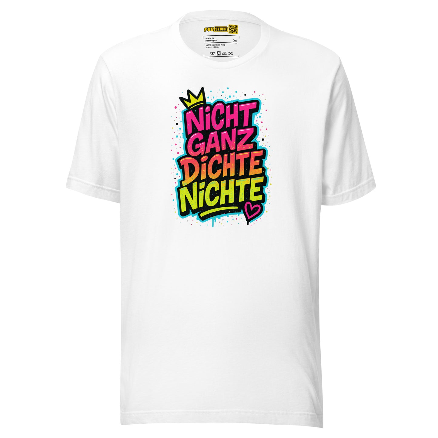 Nicht ganz dichte Nichte – Unisex T-Shirt