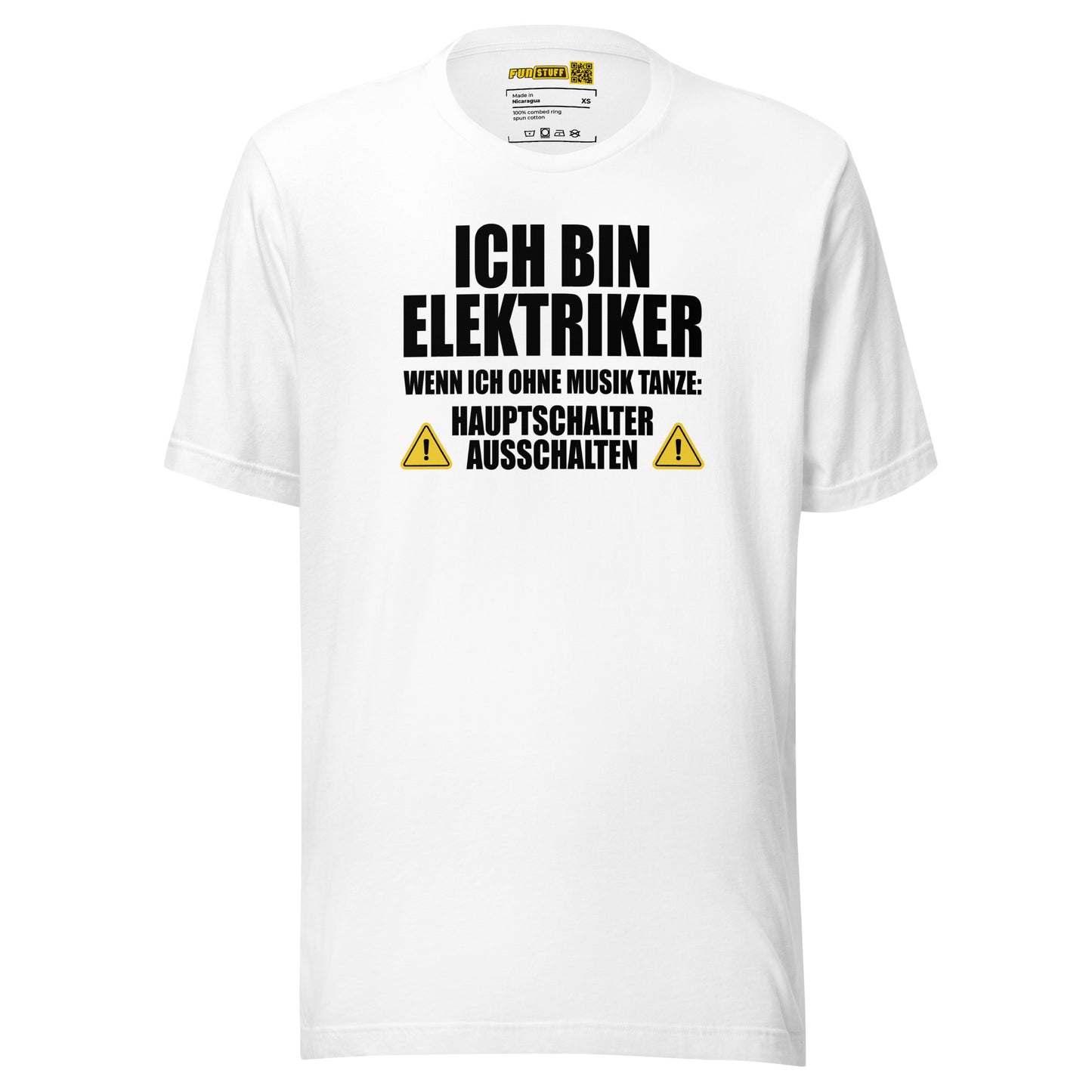 Ich bin Elektriker – Hauptschalter ausschalten – Unisex T-Shirt