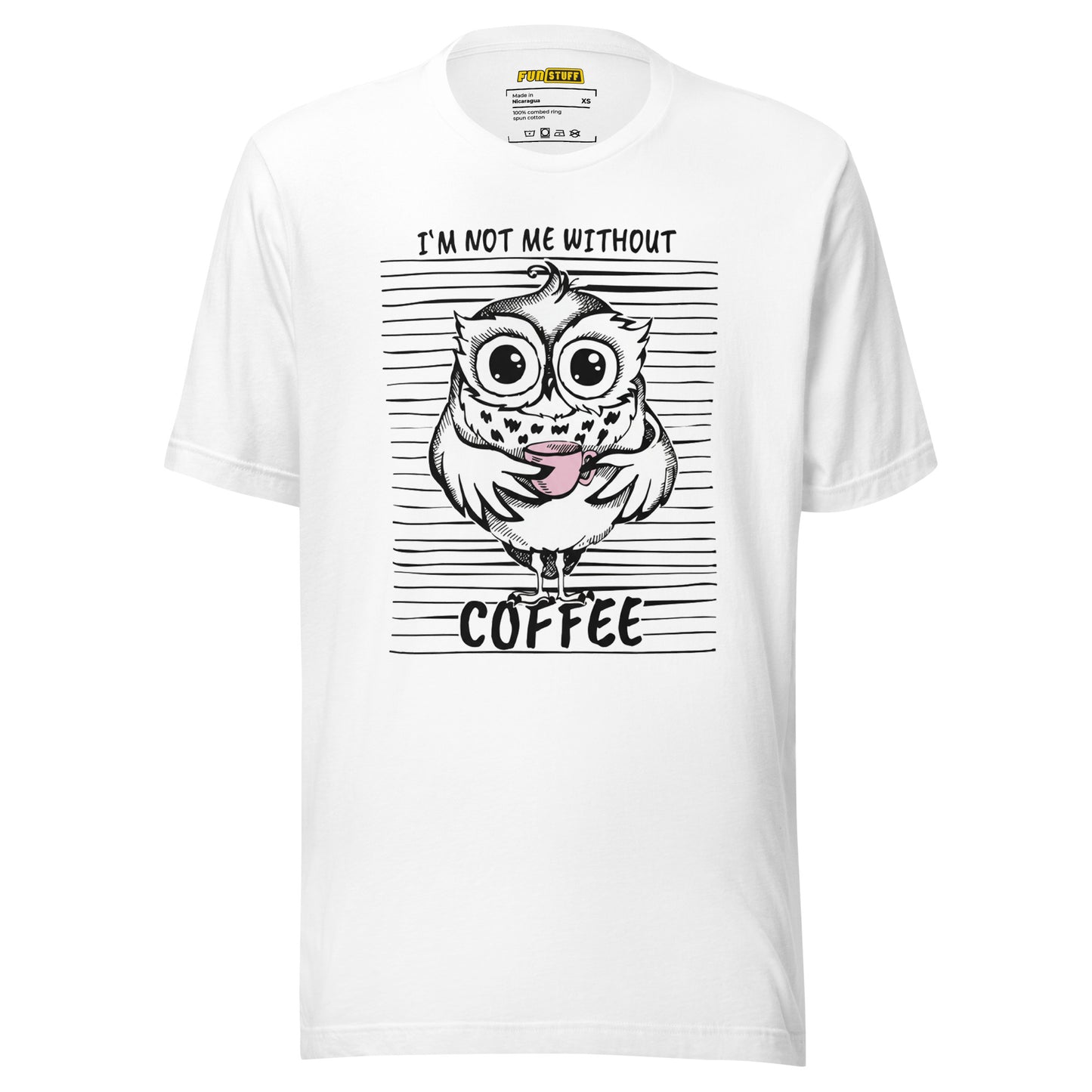 I’m not me without Coffee – Unisex T-Shirt