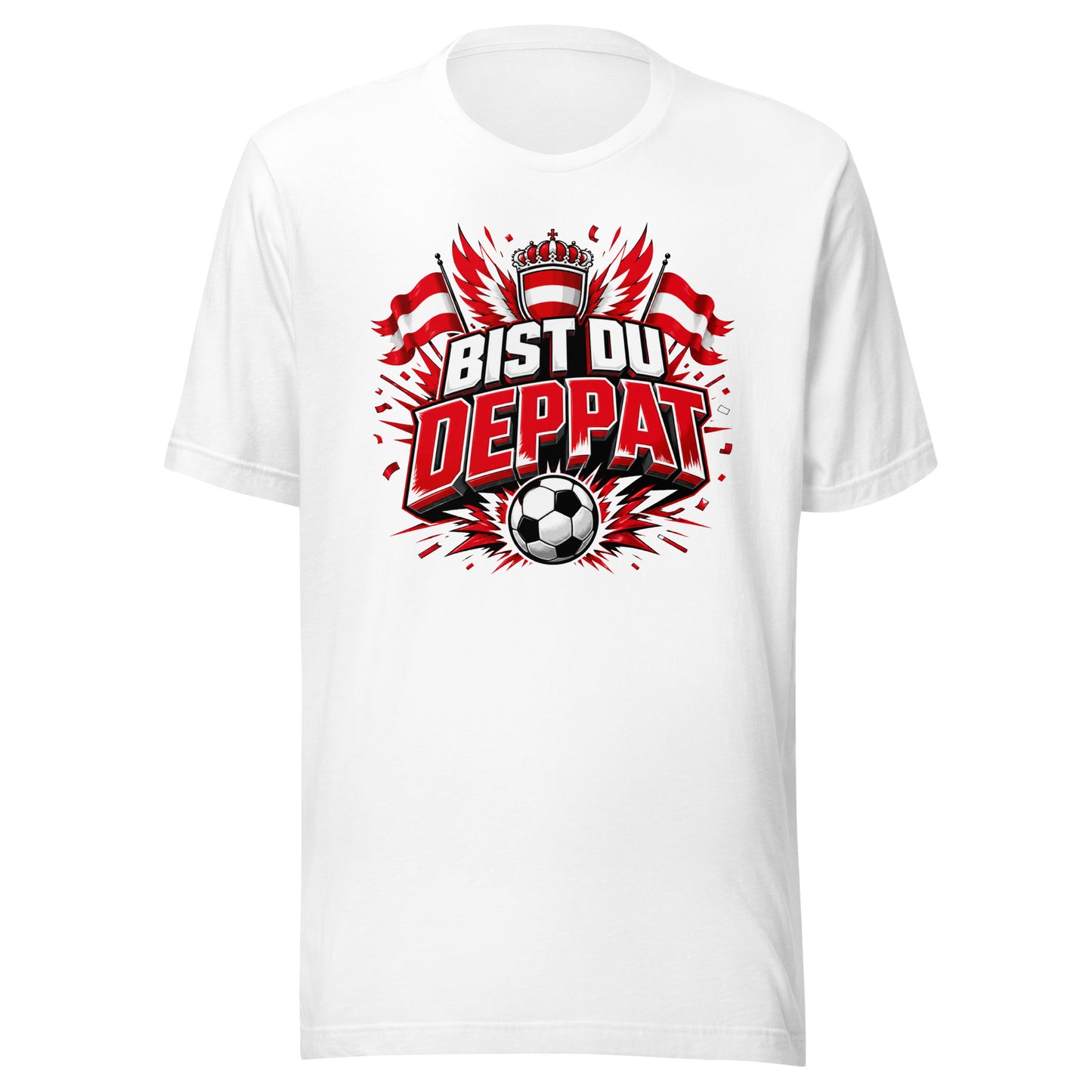 Bist du deppat! – Österreich Fußball Fan T-Shirt