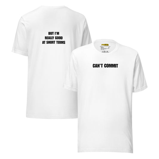 CAN'T COMMIT – T-shirt for everyone with short running times &amp; clear announcements