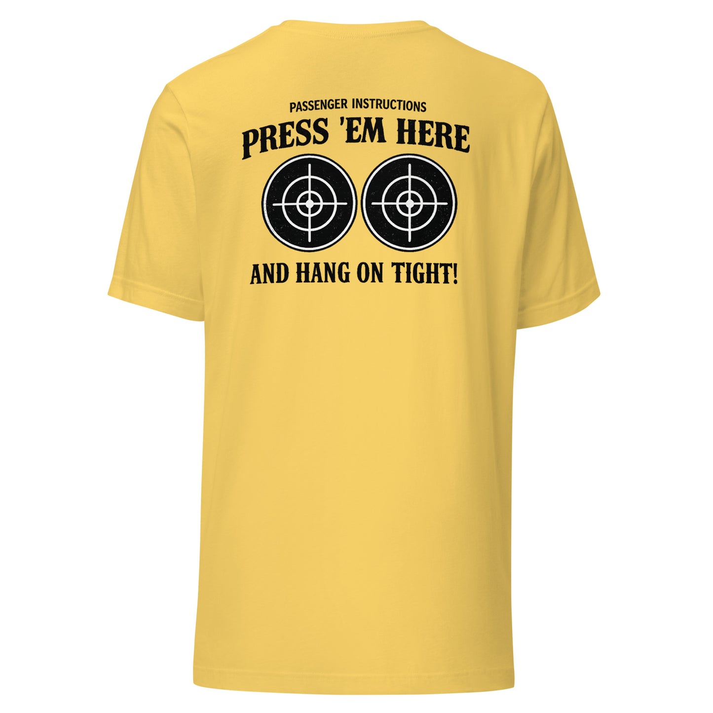 Passenger Instructions Press ’Em Here Backprint Unisex Biker T-Shirt