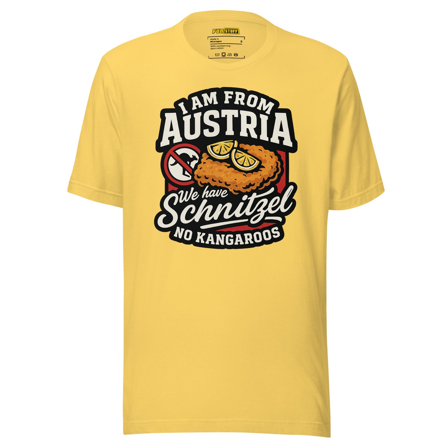 I am from Austria – We have Schnitzel no Kangaroos – Unisex T-Shirt