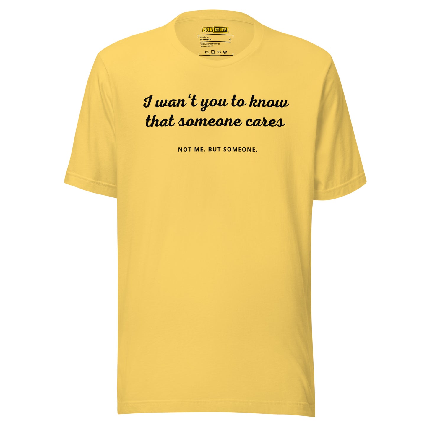Someone Cares (Not) – Unisex T-Shirt