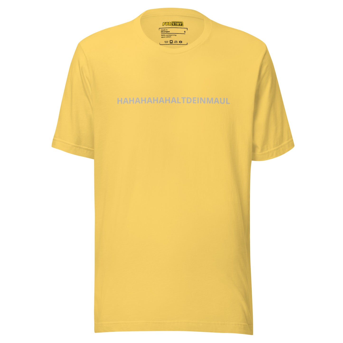 HAHALTDEINMAUL – Unisex T-Shirt