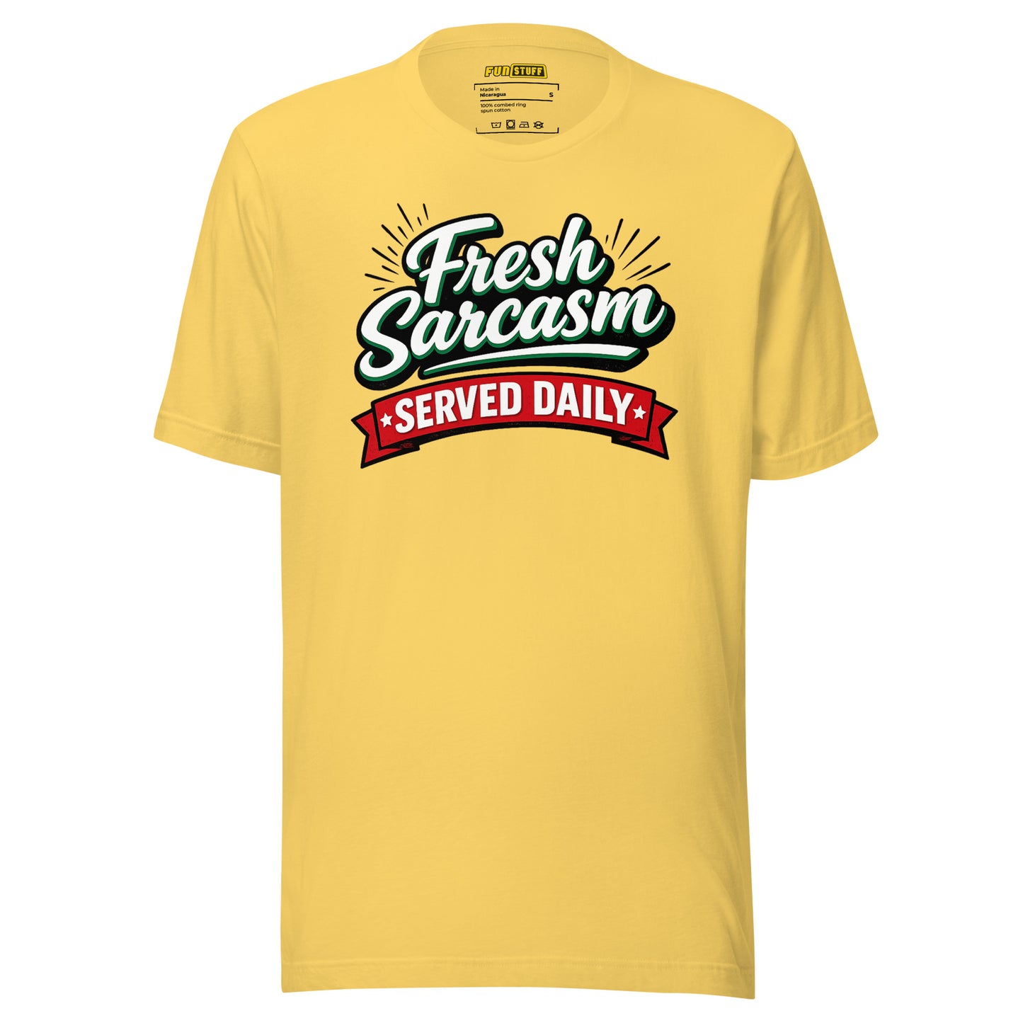 Fresh Sarcasm Served Daily Unisex T-Shirt