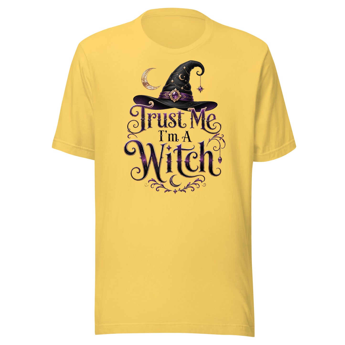 Trust Me, I'm A Witch – Unisex T-Shirt
