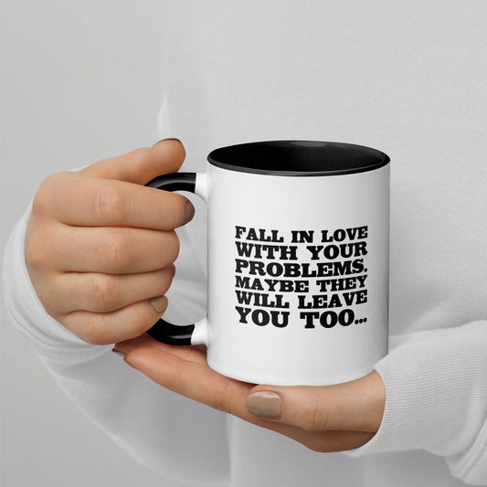Fall in Love with Your Problems – Tasse mit farbiger Innenseite