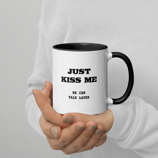 Just Kiss Me - Tasse mit farbiger Innenseite