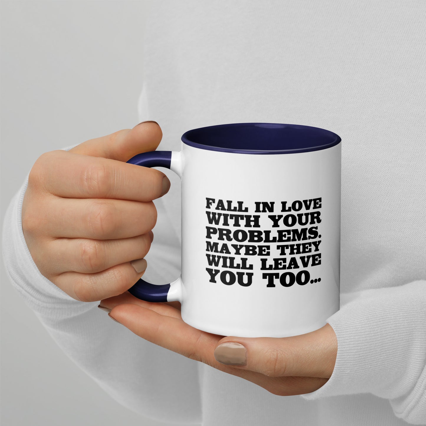 Fall in Love with Your Problems – Tasse mit farbiger Innenseite