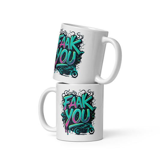 FAAK YOU - Weiße, glänzende Tasse