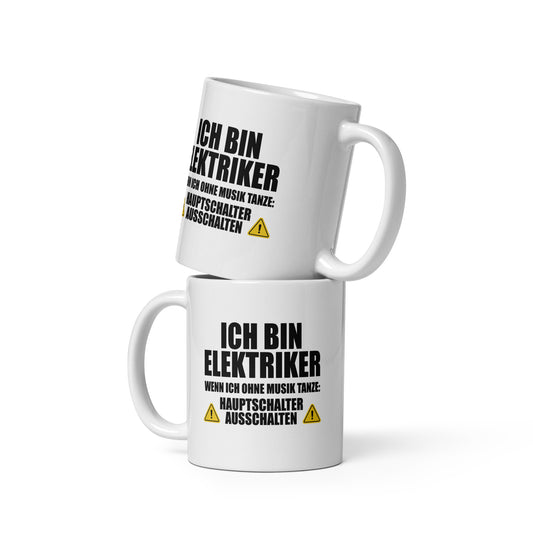 Ich bin Elektriker – Hauptschalter ausschalten – FunStuff Tasse