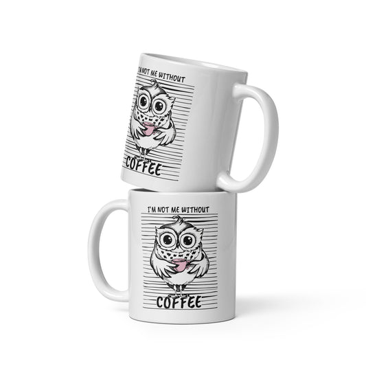 I’m not me without Coffee – FunStuff Tasse