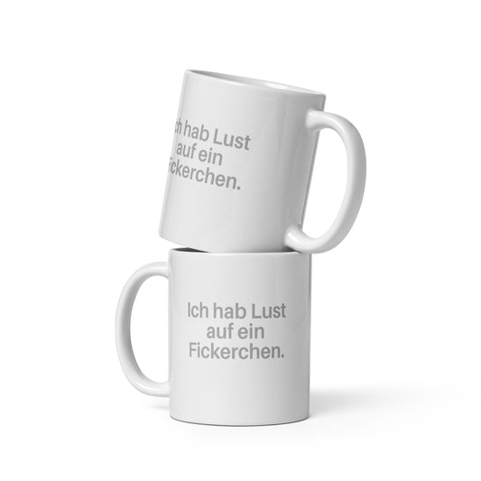 Ich hab Lust auf ein Fickerchen – FunStuff Tasse