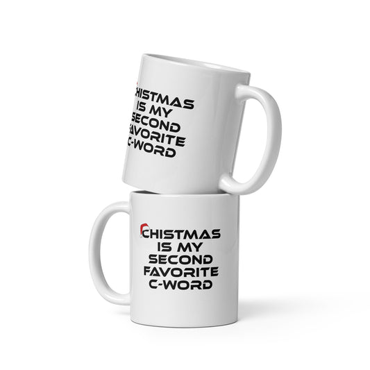 Christmas Is My Second Favorite C-Word – Keramiktasse