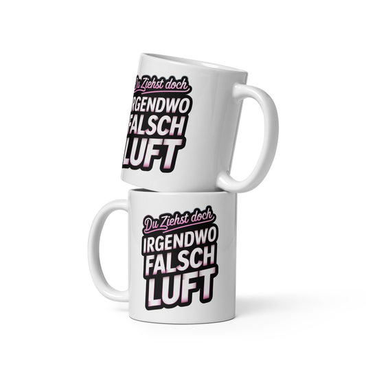 Du ziehst doch irgendwo falsch Luft – Keramiktasse