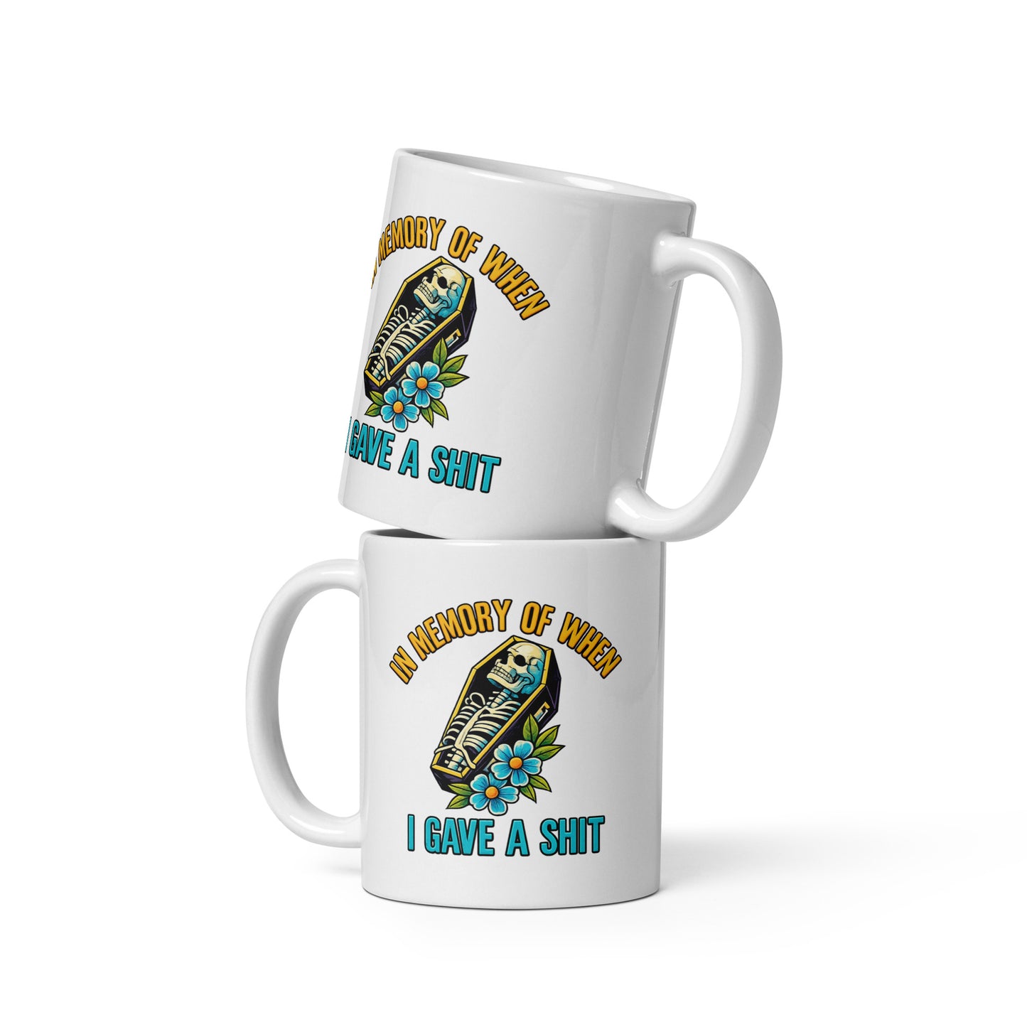 In Memory of When I Gave a Shit - Mug