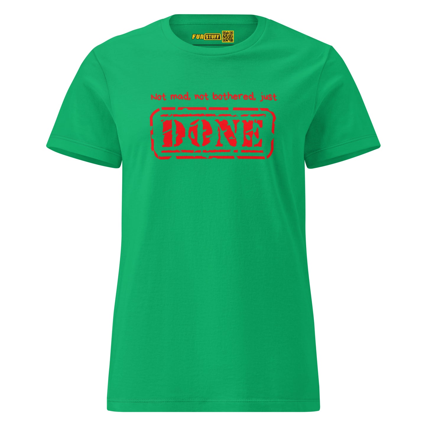 Not Mad, Just Done – Girls Shirt
