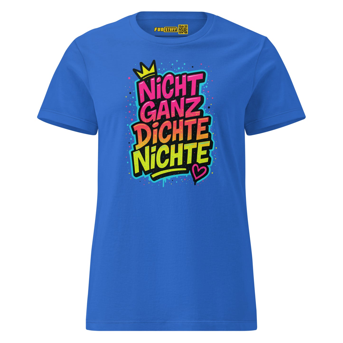 Nicht ganz dichte Nichte – Girls T-Shirt