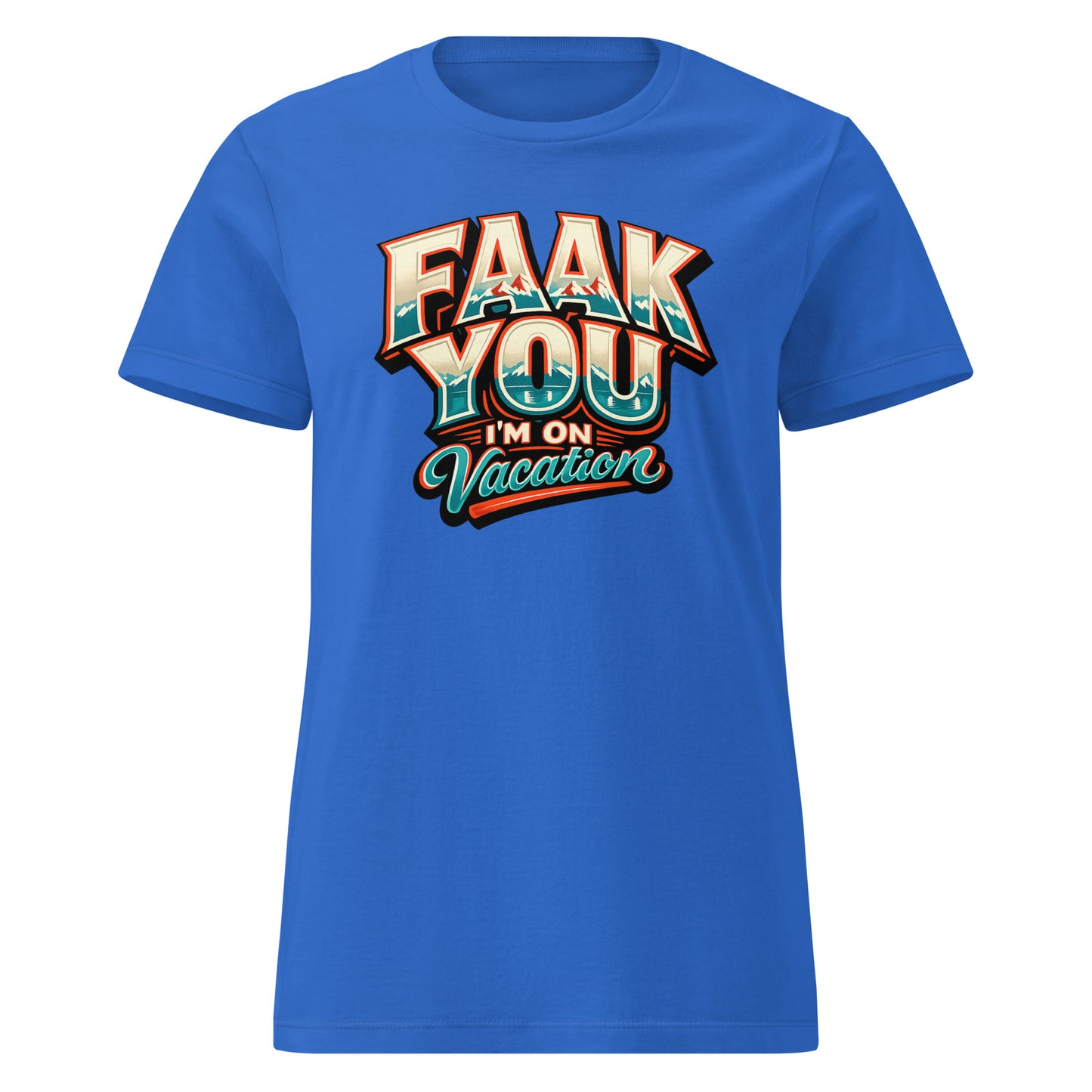 FAAK YOU – I'm On Vacation – Damen Softstyle T-Shirt