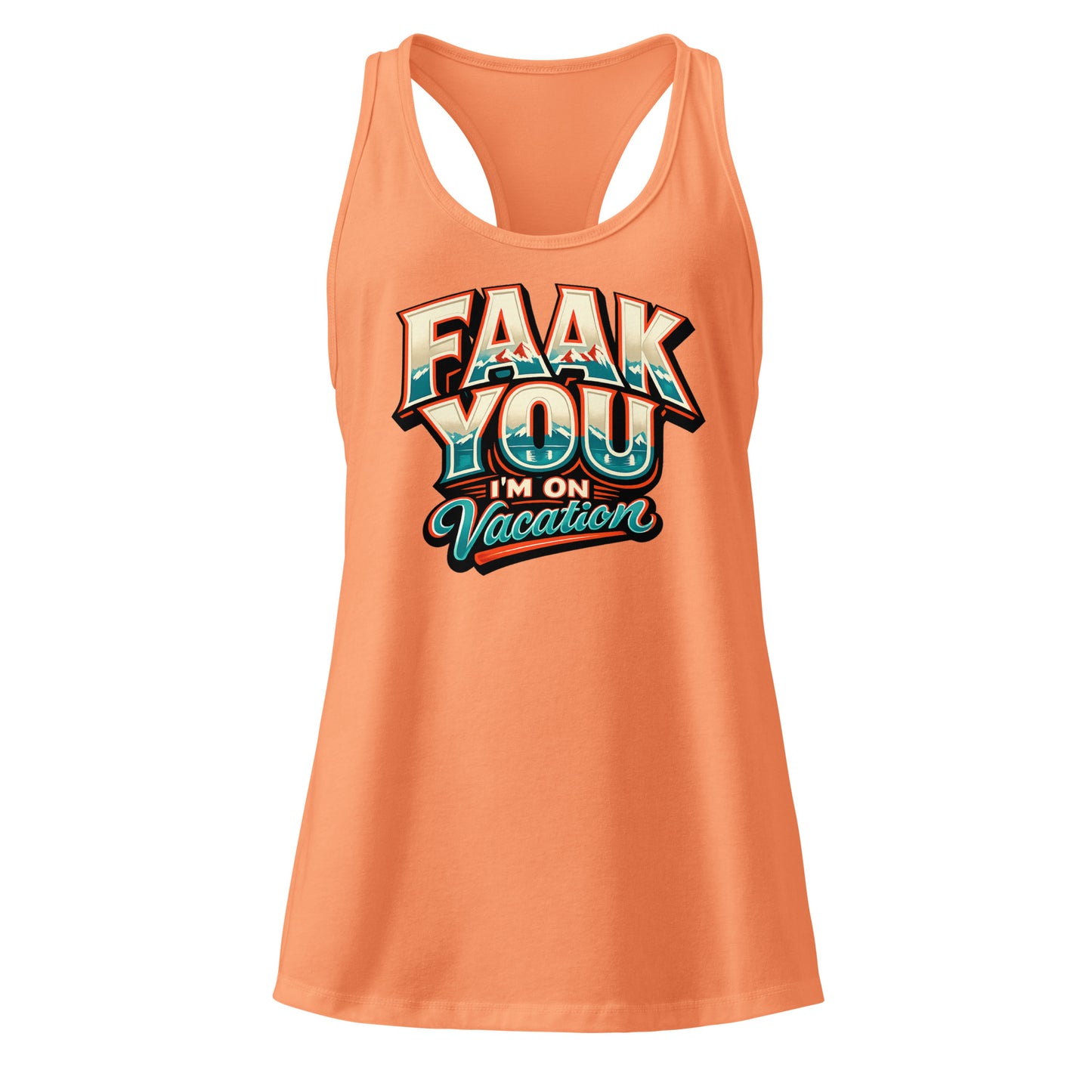 FAAK YOU – I'm On Vacation – Damen Racerback-Tanktop